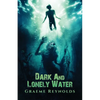 Dark and Lonely Water - Paperback