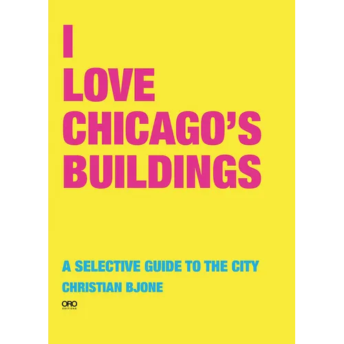 I Love Chicago Buildings - Paperback