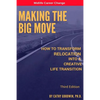 Making The Big Move - 3rd Edition: How To Transform Relocation Into A Creative Life Transition - Paperback