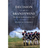 Decision at Brandywine: The Battle on Birmingham Hill - Hardcover