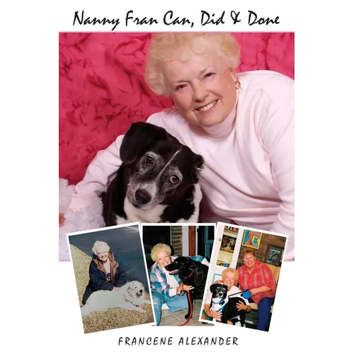 Nanny Fran Can, Did & Done - Paperback