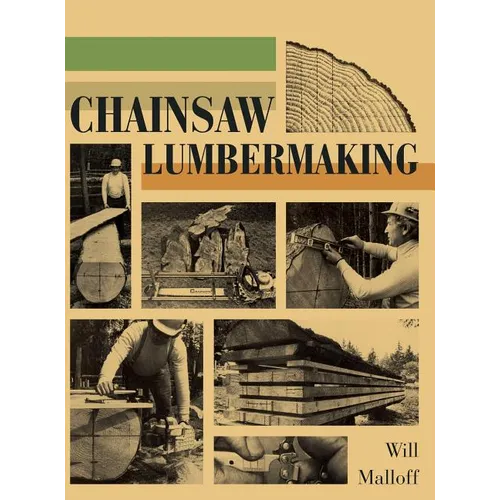 Chainsaw Lumbermaking - Hardcover