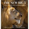 The New Big 5: A Global Photography Project for Endangered Species - Hardcover
