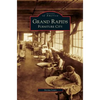 Grand Rapids: Furniture City - Hardcover
