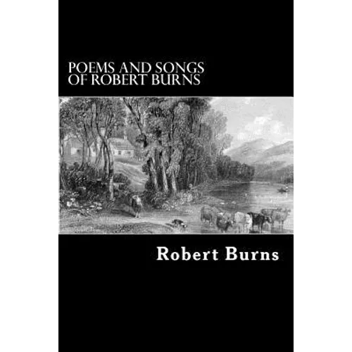 Poems and Songs of Robert Burns - Paperback
