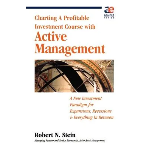 Active Management: Profitable Strategies for Today's Investment Climate - Paperback