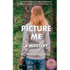 Picture Me: A Mystery - Paperback