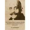 The Herald of Coming Good: First appeal to contemporary Humanity [with notes] - Paperback