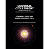 Universal Cycle Theory: Neomechanics of the Hierarchically Infinite Universe - Paperback