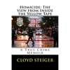Homicide: The View from Inside the Yellow Tape - Paperback