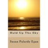 Hold Up The Sky: A Fictional Memoir - Paperback