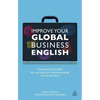 Improve Your Global Business English: The Essential Toolkit for Writing and Communicating Across Borders - Paperback