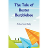 The Tale of Buster Bumblebee - Paperback