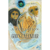 A Revelation of God's Calendar: (Prophetic Spiritual Guidebook) - Paperback