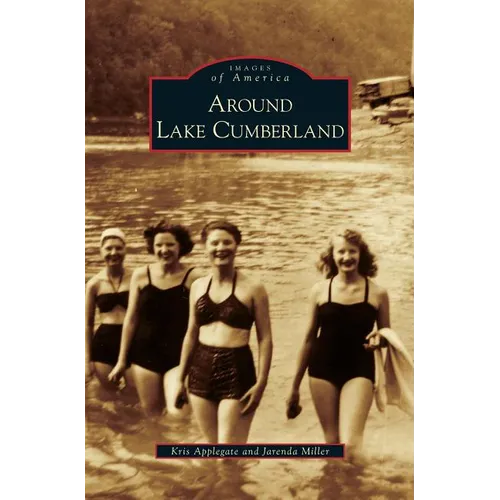 Around Lake Cumberland - Hardcover