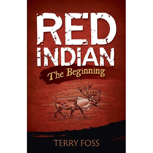 Red Indian The Beginning: The Beginning - Paperback