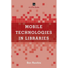 Mobile Technologies in Libraries: A Lita Guide - Paperback