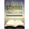 God's School of Character - Hardcover