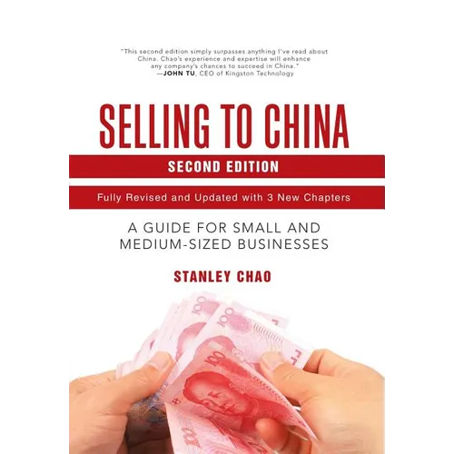 Selling to China: A Guide for Small and Medium-Sized Businesses - Hardcover