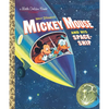 Mickey Mouse and His Spaceship - Hardcover