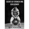 Secrets of Strength and Development: (Original Version, Restored) - Paperback