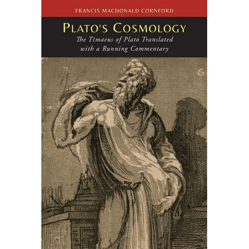 Plato's Cosmology: The Timaeus of Plato - Paperback