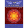 Lessons from the Twelve Archangels: Divine Intervention in Daily Life - Paperback