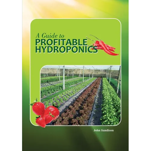 A Guide to Profitable Hydroponics - Paperback