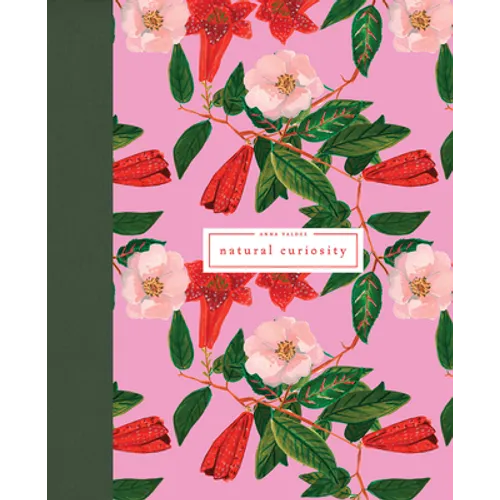 Anna Valdez: Natural Curiosity - Hardcover