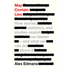 May Contain Lies: How Stories, Statistics, and Studies Exploit Our Biases--And What We Can Do about It - Hardcover