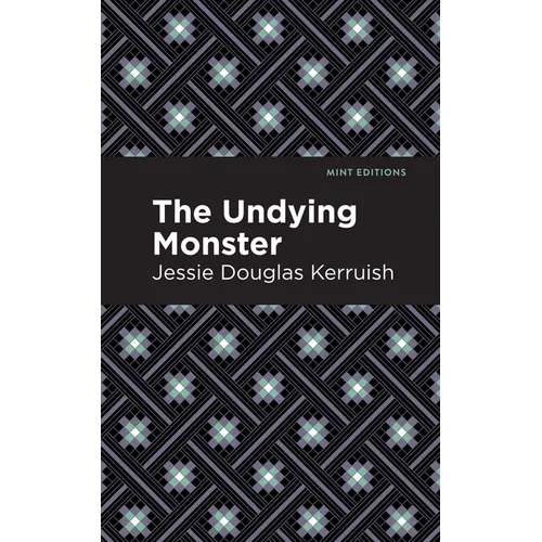 The Undying Monster - Paperback
