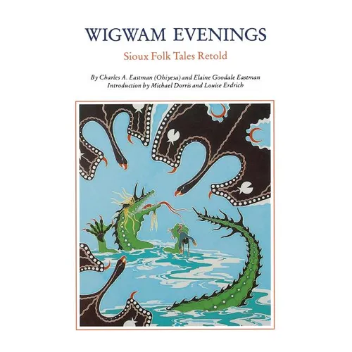 Wigwam Evenings: Sioux Tales Retold - Paperback