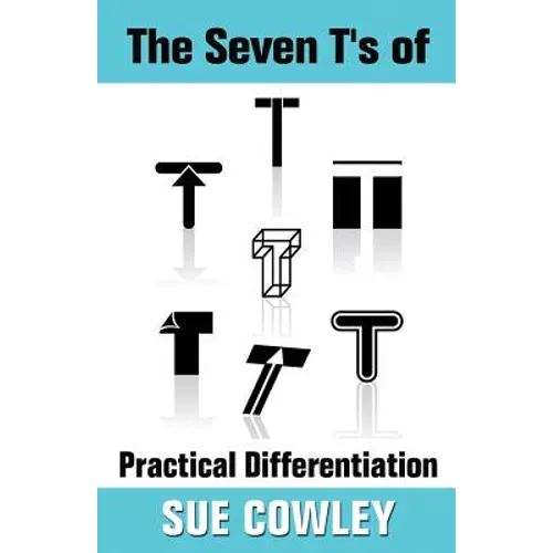 The Seven T's of Practical Differentiation - Paperback