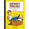 Dewey Fairchild, Parent Problem Solver: Volume 1 - Hardcover