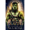 Orc's Craving: An Orc Fantasy Romance - Paperback