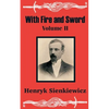 With Fire and Sword (Volume Two) - Paperback