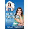 You Are a Supermom - Paperback