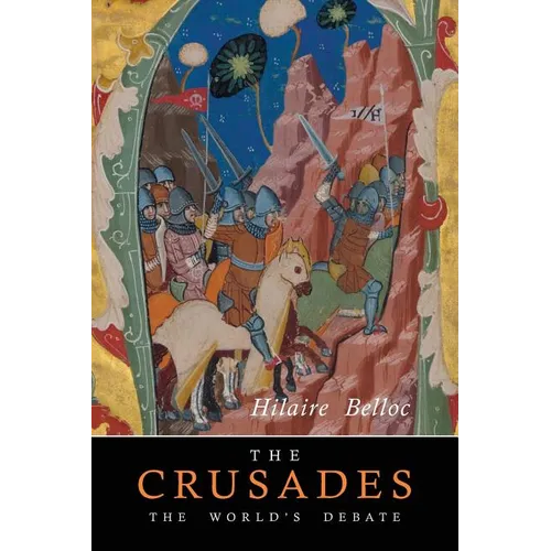 The Crusades: The World's Debate - Paperback