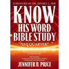 Know His Word Bible Study: 1st Quarter - Paperback