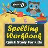 Grade 5 Spelling Workbook: Quick Study For Kids - Paperback