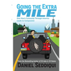 Going the Extra Mile - One Man's Curiosity Through America Leads to Compassion - Paperback
