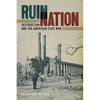 Ruin Nation: Destruction and the American Civil War - Paperback