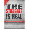 The Struggle Is Real: How to Care for Mental and Relational Health Needs in the Church - Hardcover