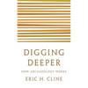Digging Deeper: How Archaeology Works - Paperback