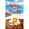 Apple Pie and Trouble - Paperback