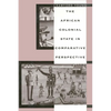 The African Colonial State in Comparative Perespective - Paperback
