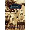 Riverside's Mission Inn - Hardcover