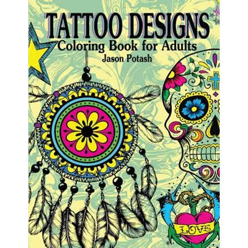 Tattoo Designs Coloring Book For Adults - Paperback