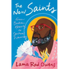 The New Saints: From Broken Hearts to Spiritual Warriors - Paperback
