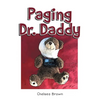 Paging Dr. Daddy - Paperback